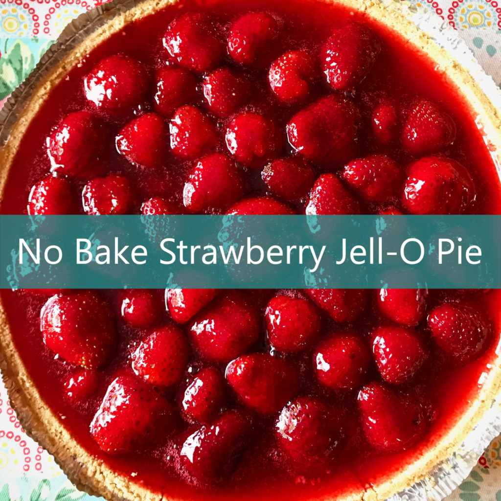 No Bake Strawberry Jell-O Pie